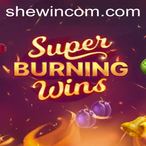 Discovering the Thrills of SuperBurningWins with SheWin Strategies